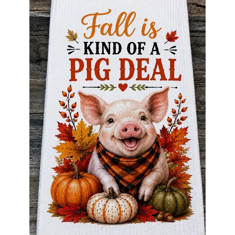 Fall Pig Kitchen Towel Fall Is Kind of a Pig Deal Pumpkin Farmhouse Decor